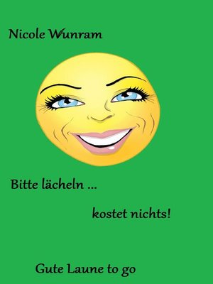 cover image of Bitte lächeln ... kostet nichts!